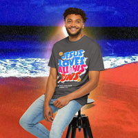 Jesus Loves all his sons Garment-Dyed T-shirt