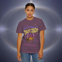 Don't Read Tarot Cards Garment-Dyed T-shirt