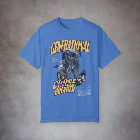 Generational Curse Breaker Garment-Dyed T-shirt