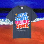 Jesus Loves all his sons Garment-Dyed T-shirt
