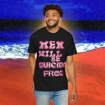 Men will be Suicide Free Garment-Dyed T-shirt