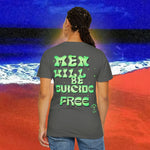 Men will be Suicide Free Garment-Dyed T-shirt