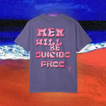 Men will be Suicide Free Garment-Dyed T-shirt