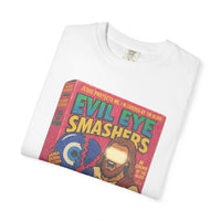 Evil Eye Smashers Garment-Dyed T-shirt
