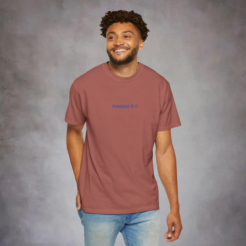 Unisex Romans 8:13 Garment-Dyed Tee