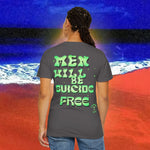 Men will be Suicide Free Garment-Dyed T-shirt