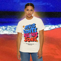 Jesus Loves all his sons Garment-Dyed T-shirt