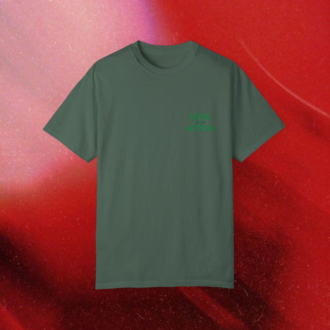 Love is an Action Garment-Dyed T-Shirt