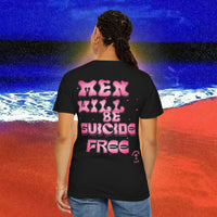 Men will be Suicide Free Garment-Dyed T-shirt