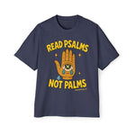 Read Psalms not Palms Tee
