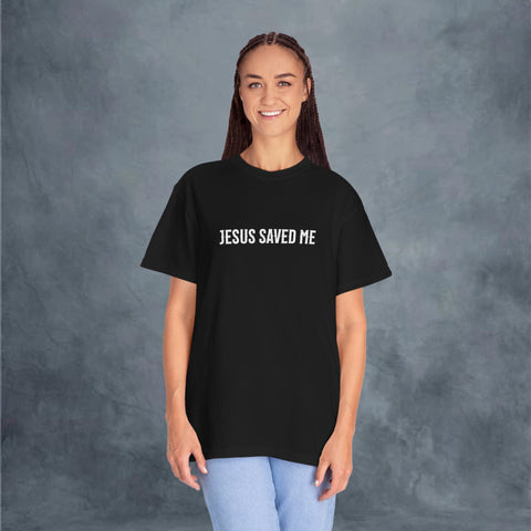 Jesus Saved Me Garment-Dyed T-shirt