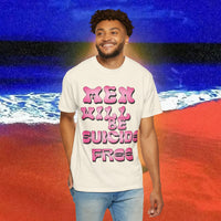 Men will be Suicide Free Garment-Dyed T-shirt
