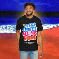 Jesus Loves all his sons Garment-Dyed T-shirt