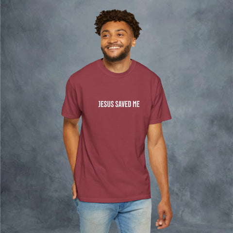 Jesus Saved Me Garment-Dyed T-shirt