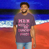 Men will be Suicide Free Garment-Dyed T-shirt