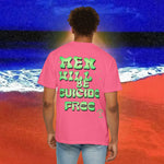 Men will be Suicide Free Garment-Dyed T-shirt