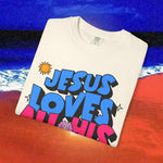 Jesus Loves all his sons Garment-Dyed T-shirt