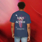 Love is an Action Garment-Dyed T-Shirt