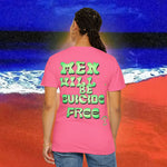 Men will be Suicide Free Garment-Dyed T-shirt