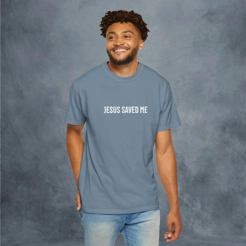 Jesus Saved Me Garment-Dyed T-shirt