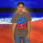 Jesus Loves all his sons Garment-Dyed T-shirt