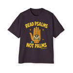 Read Psalms not Palms Tee