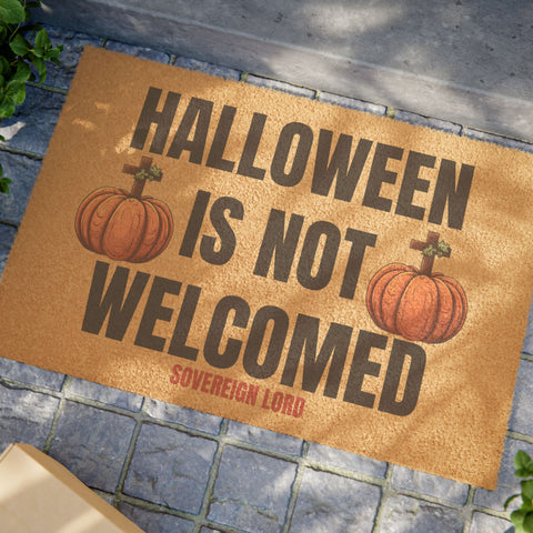 Halloween is Not Welcomed Coir Mat