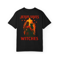 Jesus Saves Witches Garment-Dyed T-shirt