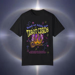Don't Read Tarot Cards Garment-Dyed T-shirt