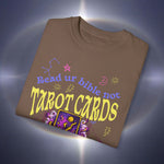 Don't Read Tarot Cards Garment-Dyed T-shirt