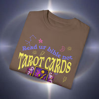 Don't Read Tarot Cards Garment-Dyed T-shirt