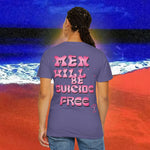 Men will be Suicide Free Garment-Dyed T-shirt