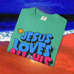 Jesus Loves all his sons Garment-Dyed T-shirt