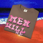 Men will be Suicide Free Garment-Dyed T-shirt