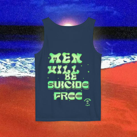 Men Will be Suicide Free Garment-Dyed Tank Top