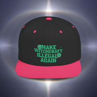 Make Witchcraft illegal Again Snapback