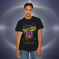 Don't Read Tarot Cards Garment-Dyed T-shirt