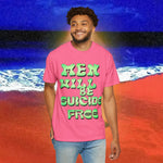 Men will be Suicide Free Garment-Dyed T-shirt