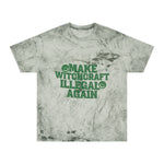 Make Witchcraft Illegal Again Color Blast Tee