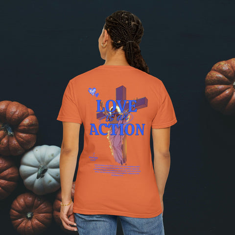 Love is an Action Garment-Dyed T-Shirt