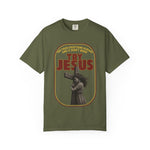 Try Jesus Garment-Dyed T-shirt