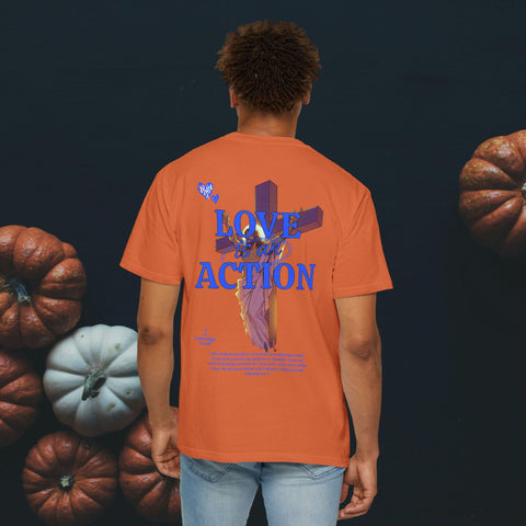 Love is an Action Garment-Dyed T-Shirt