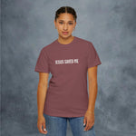 Jesus Saved Me Garment-Dyed T-shirt