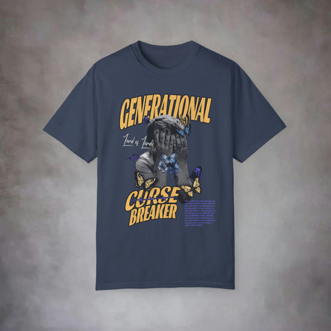 Generational Curse Breaker Garment-Dyed T-shirt