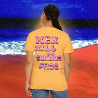 Men will be Suicide Free Garment-Dyed T-shirt