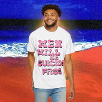 Men will be Suicide Free Garment-Dyed T-shirt