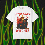 Jesus Saves Witches Garment-Dyed T-shirt