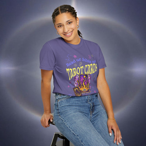 Don't Read Tarot Cards Garment-Dyed T-shirt