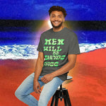 Men will be Suicide Free Garment-Dyed T-shirt