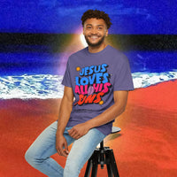 Jesus Loves all his sons Garment-Dyed T-shirt